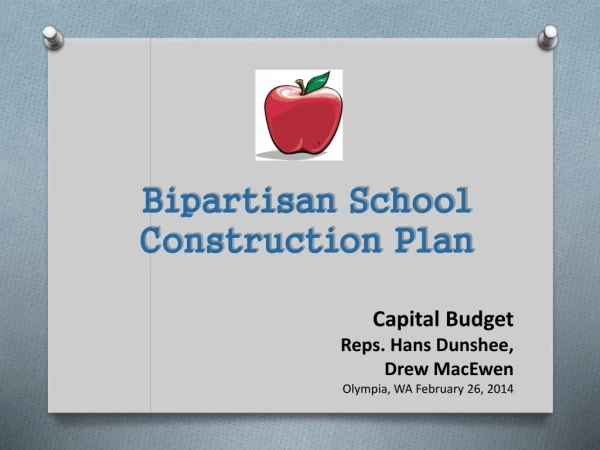 Capital Budget Reps. Hans Dunshee, Drew MacEwen Olympia, WA February 26, 2014