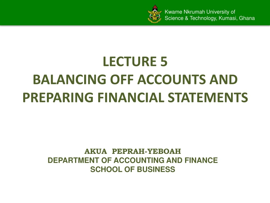 lecture 5 balancing off accounts and preparing financial statements