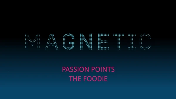 Passion Points The Foodie