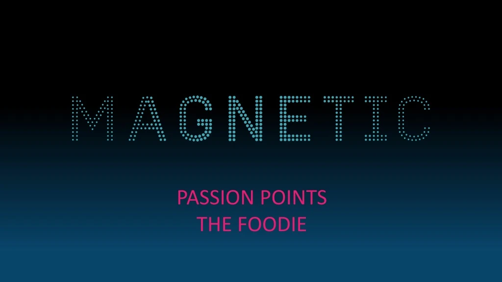 passion points the foodie