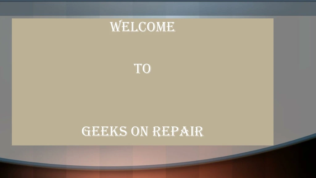 welcome to geeks on repair