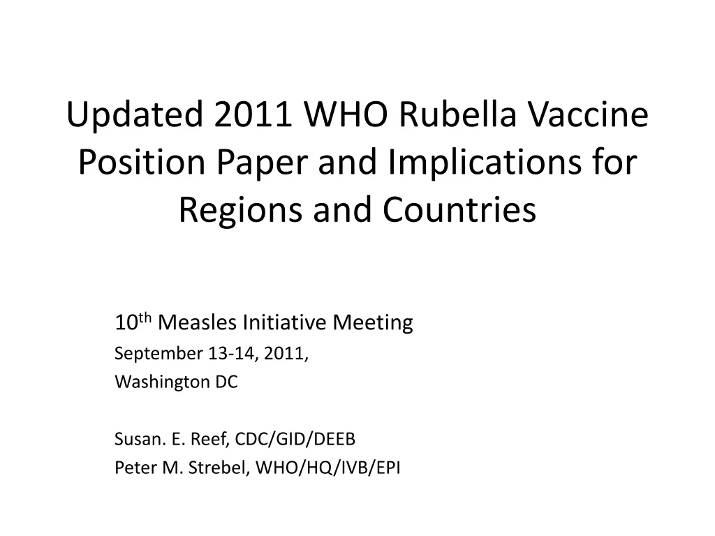 updated 2011 who rubella vaccine position paper and implications for regions and countries