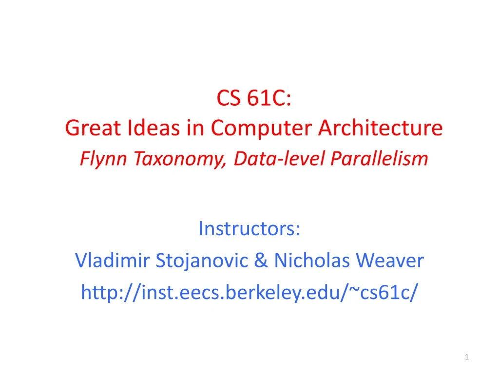 cs 61c great ideas in computer architecture flynn taxonomy data level parallelism