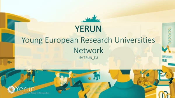 YERUN Young European Research Universities Network @YERUN_EU