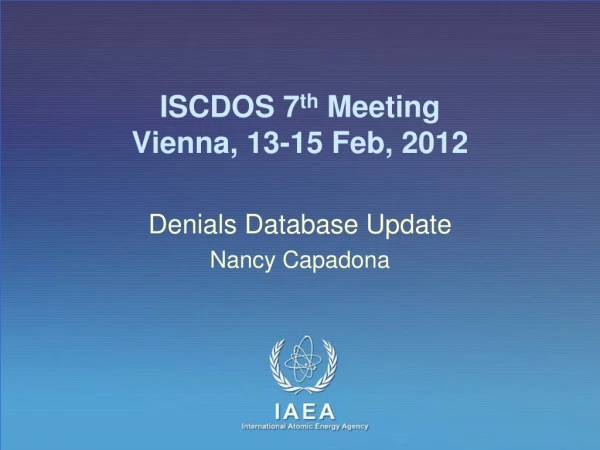 ISCDOS 7 th Meeting Vienna, 13-15 Feb, 2012