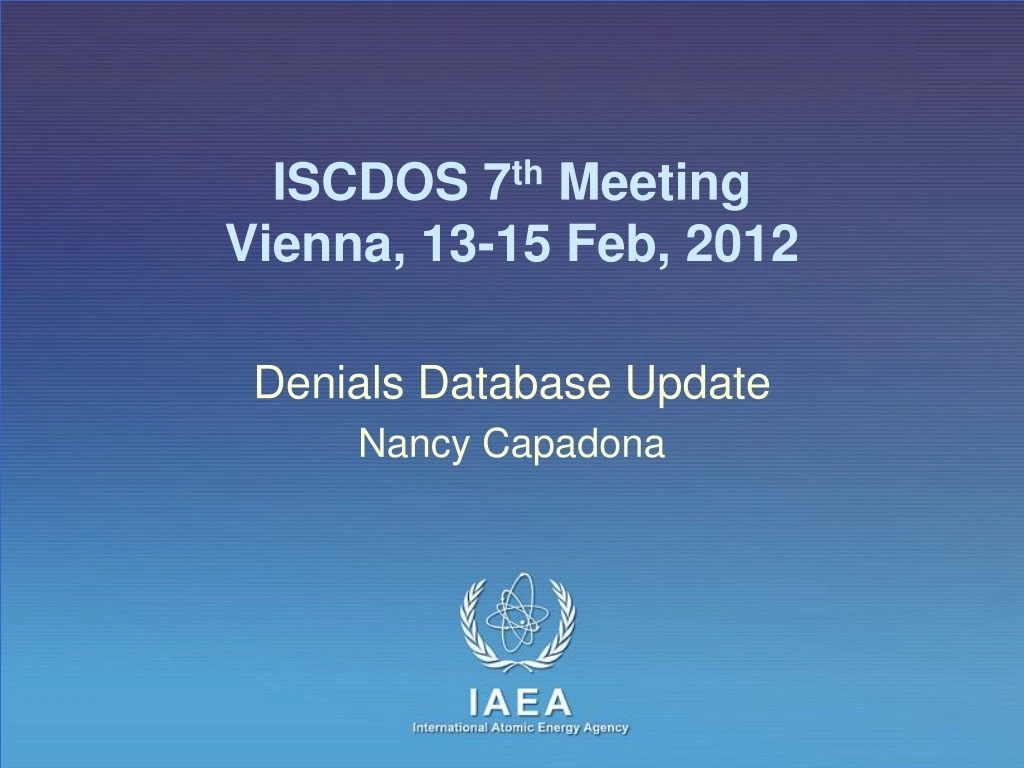 iscdos 7 th meeting vienna 13 15 feb 2012