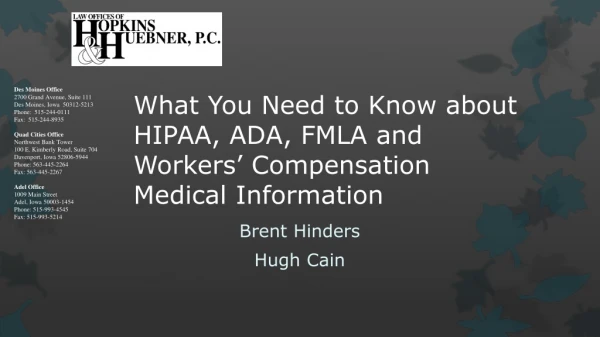 What You Need to Know about HIPAA, ADA, FMLA and Workers’ Compensation Medical Information