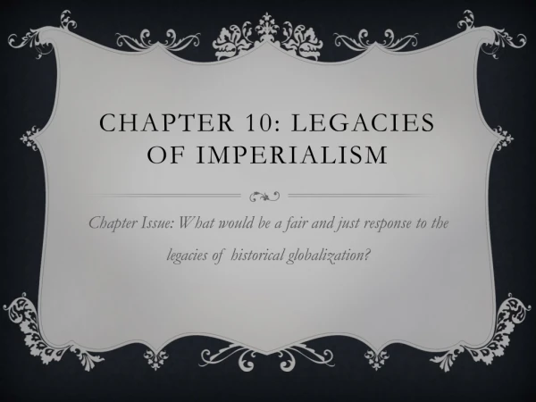 Chapter 10: Legacies of Imperialism