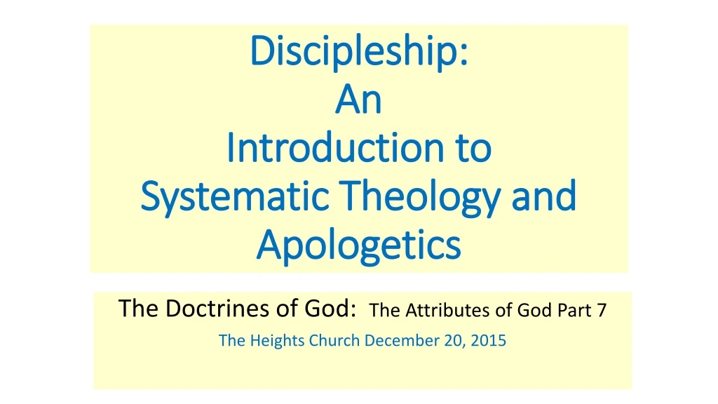 discipleship an introduction to systematic theology and apologetics