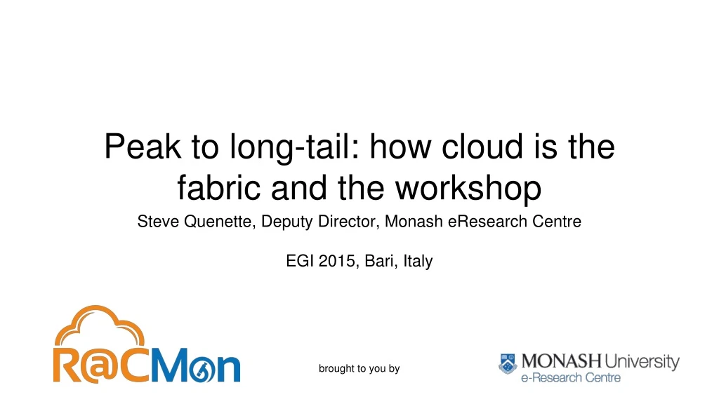 peak to long tail how cloud is the fabric and the workshop