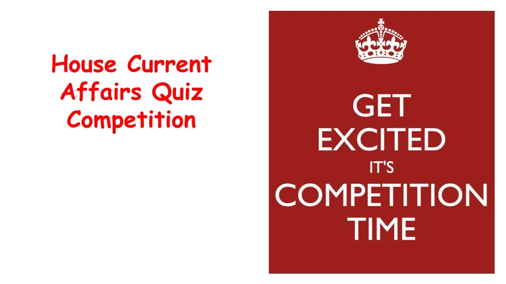 house current affairs quiz competition