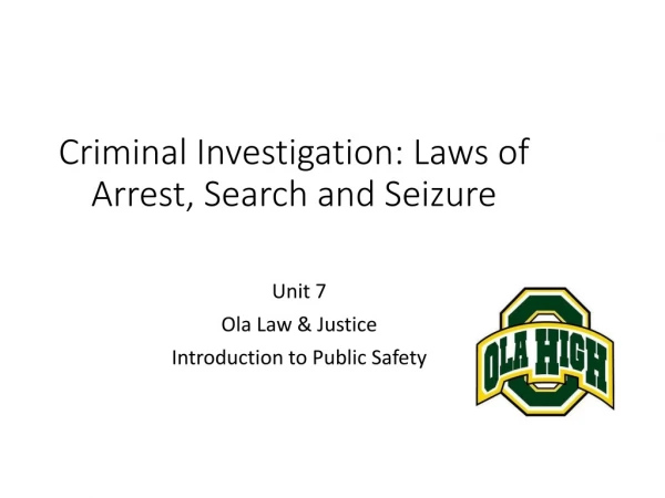 Criminal Investigation: Laws of Arrest, Search and Seizure