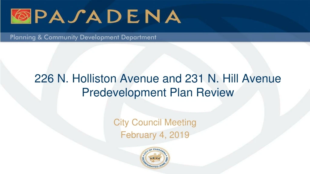 226 n holliston avenue and 231 n hill avenue predevelopment plan review