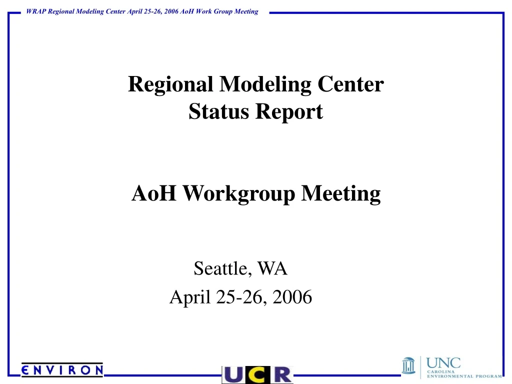 regional modeling center status report