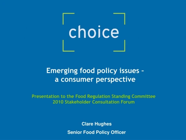 Emerging food policy issues – a consumer perspective
