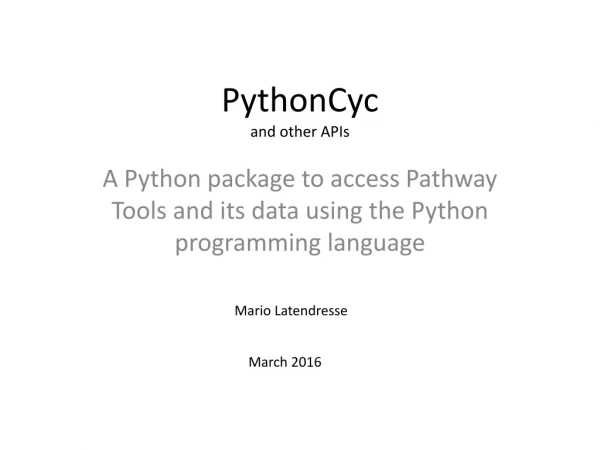 PythonCyc and other APIs