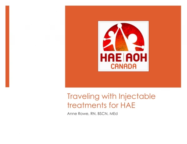 Traveling with Injectable treatments for HAE