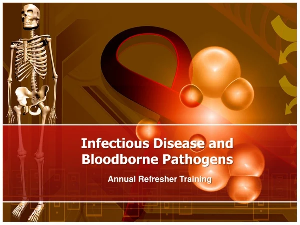 Infectious Disease and Bloodborne Pathogens