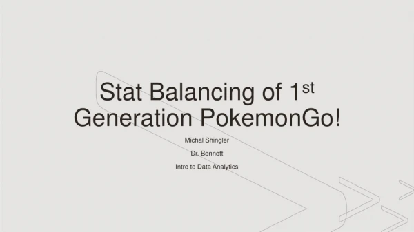 Stat Balancing of 1 st Generation PokemonGo !