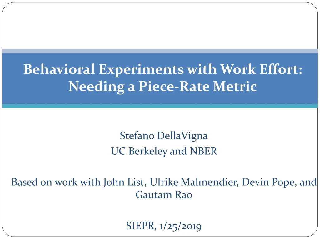 behavioral experiments with work effort needing a piece rate metric
