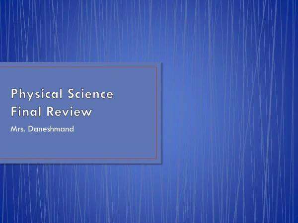 Physical Science Final Review