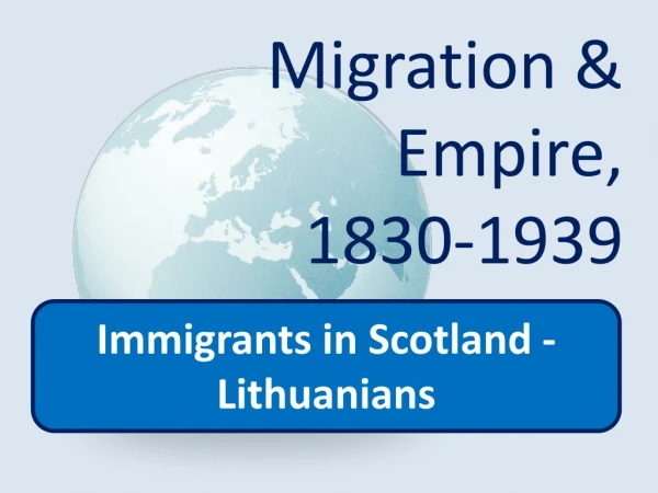 Migration &amp; Empire, 1830-1939