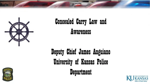 Concealed Carry Law and Awareness Deputy Chief James Anguiano