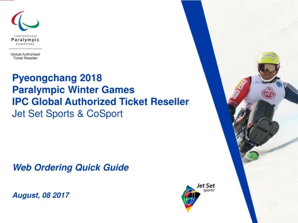 Pyeongchang 2018 Paralympic Winter Games IPC Global Authorized Ticket Reseller