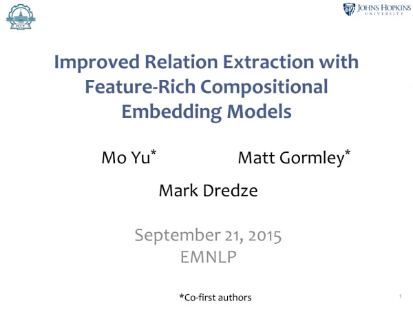 Improved Relation Extraction with Feature-Rich Compositional Embedding Models