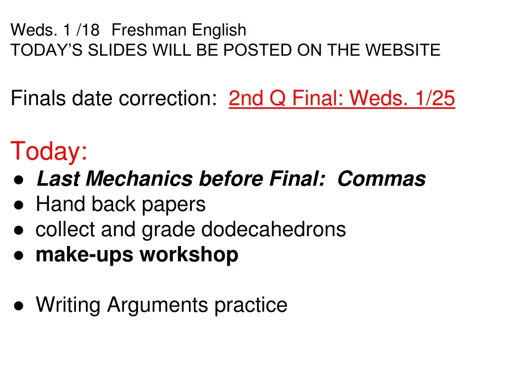 weds 1 18 freshman english today s slides will