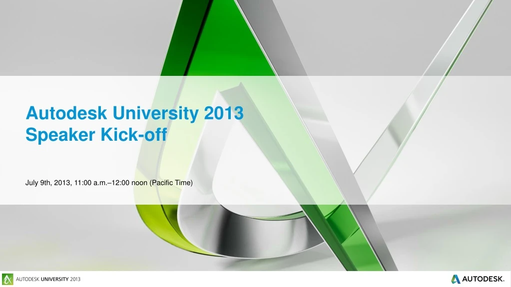 autodesk university 2013 speaker kick off