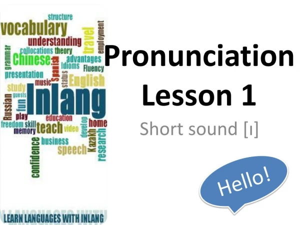 Pronunciation Lesson 1