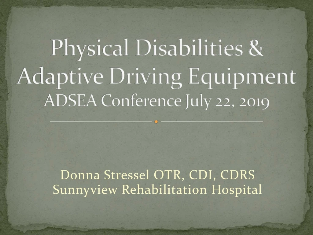 physical disabilities adaptive driving equipment adsea conference july 22 2019