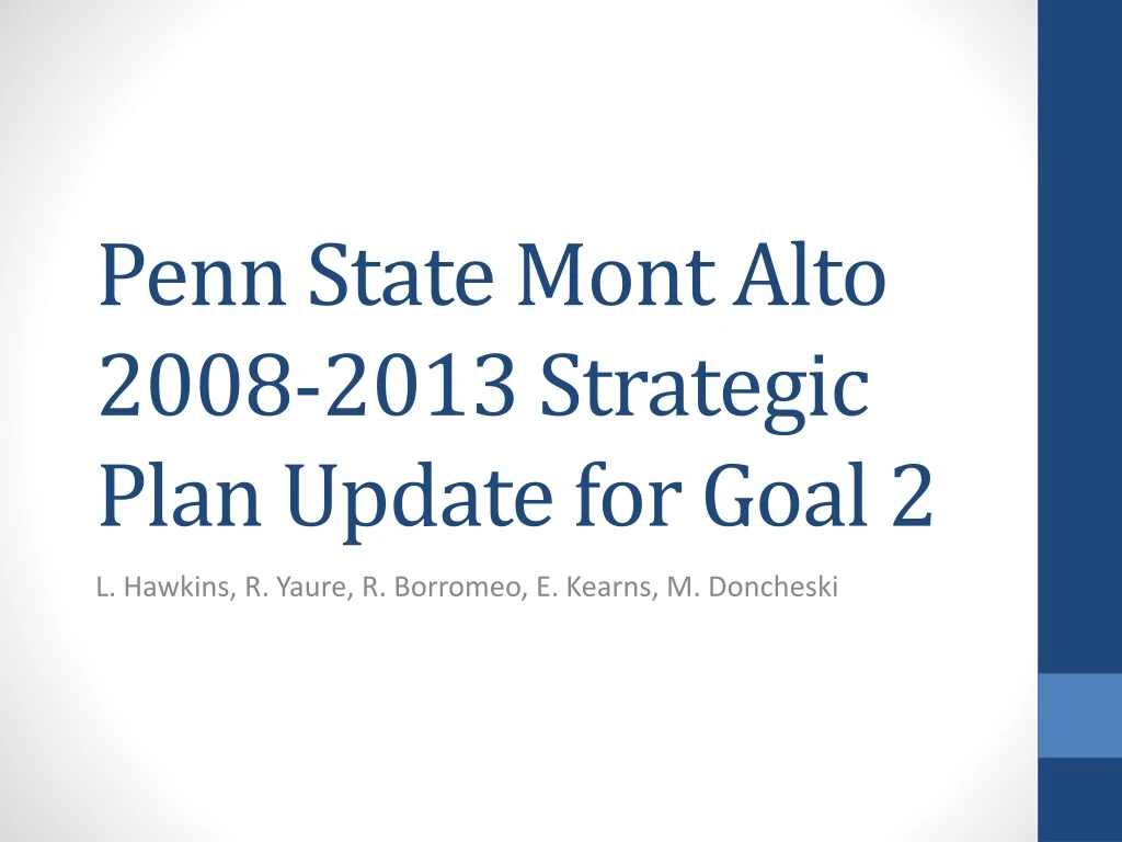 penn state mont alto 2008 2013 strategic plan update for goal 2