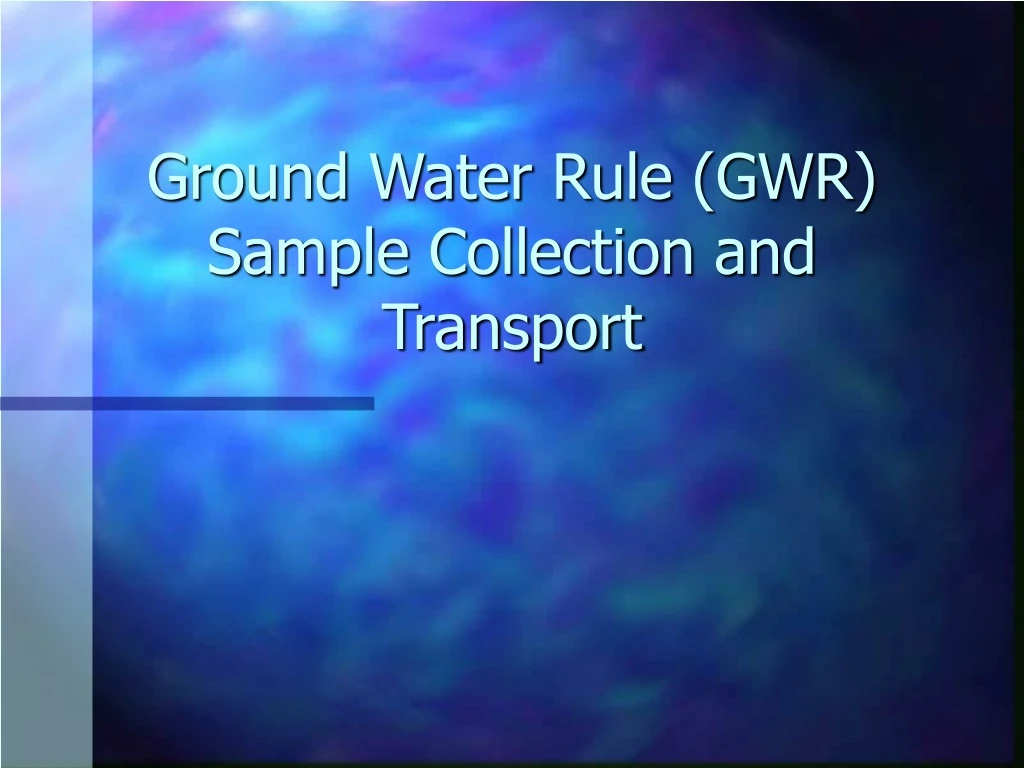 ground water rule gwr sample collection and transport