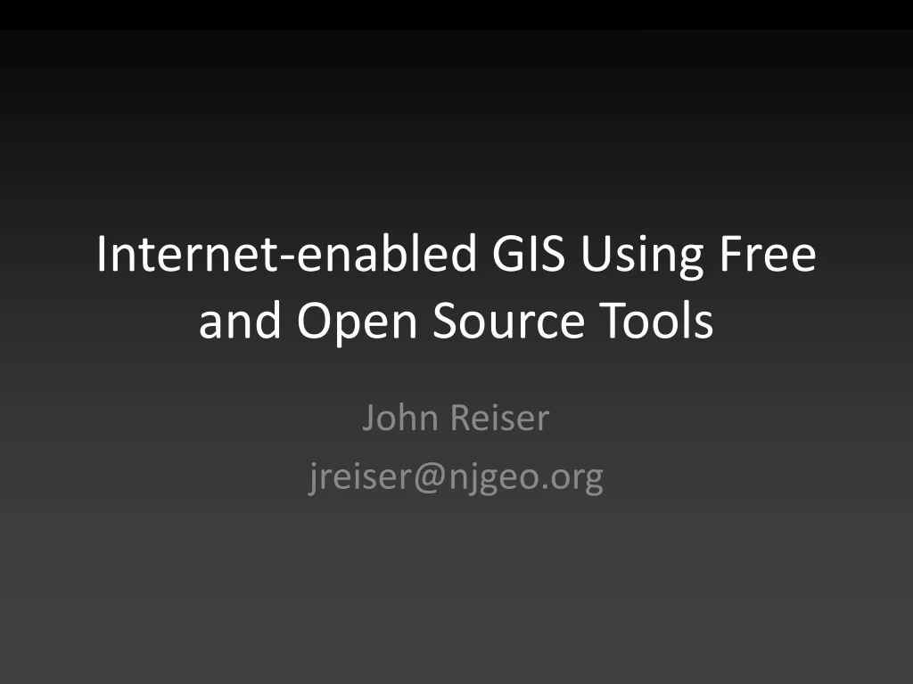 internet enabled gis using free and open source tools