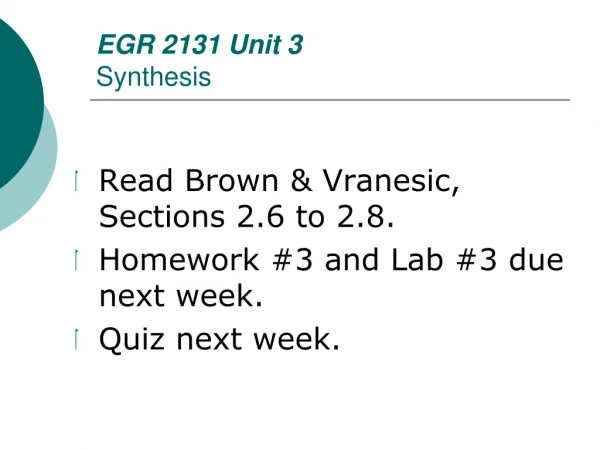 EGR 2131 Unit 3 Synthesis