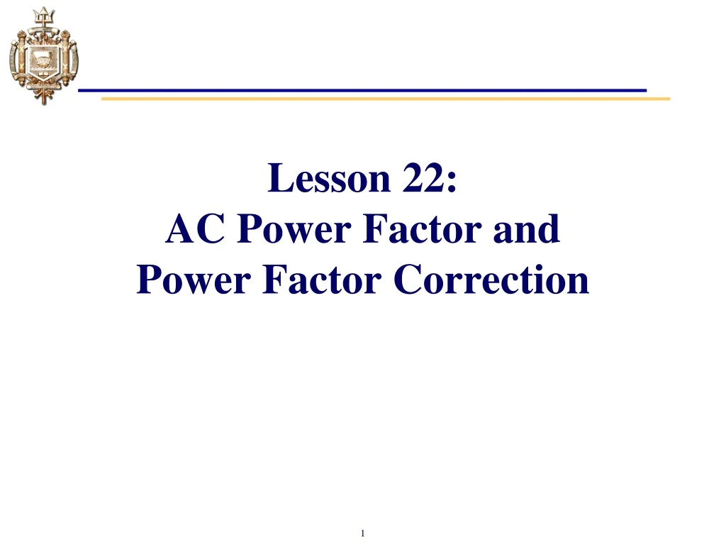 lesson 22 ac power factor and power factor correction