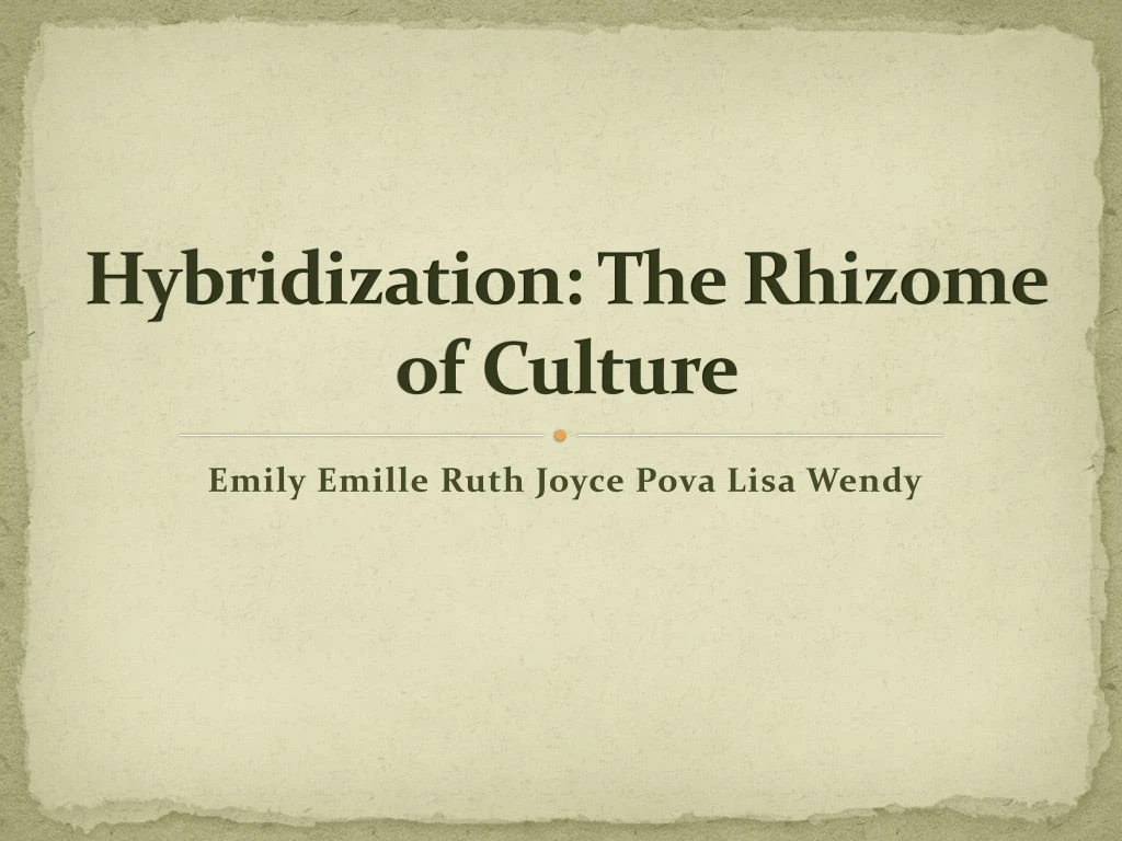hybridization the rhizome of culture