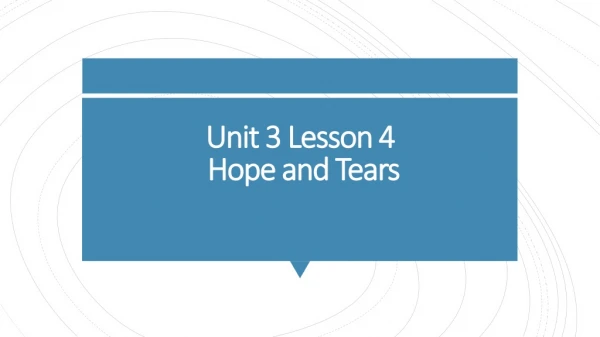 Unit 3 Lesson 4 Hope and Tears