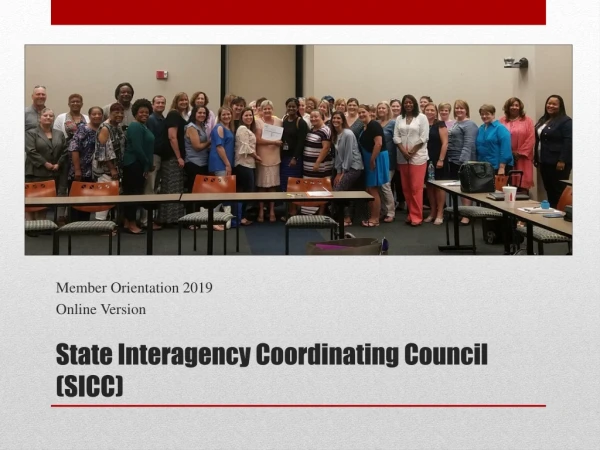State Interagency Coordinating Council (SICC)