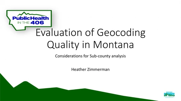 Evaluation of Geocoding Quality in Montana