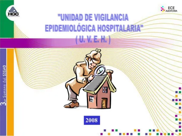 UNIDAD DE VIGILANCIA EPIDEMIOL GICA HOSPITALARIA U. V. E. H.