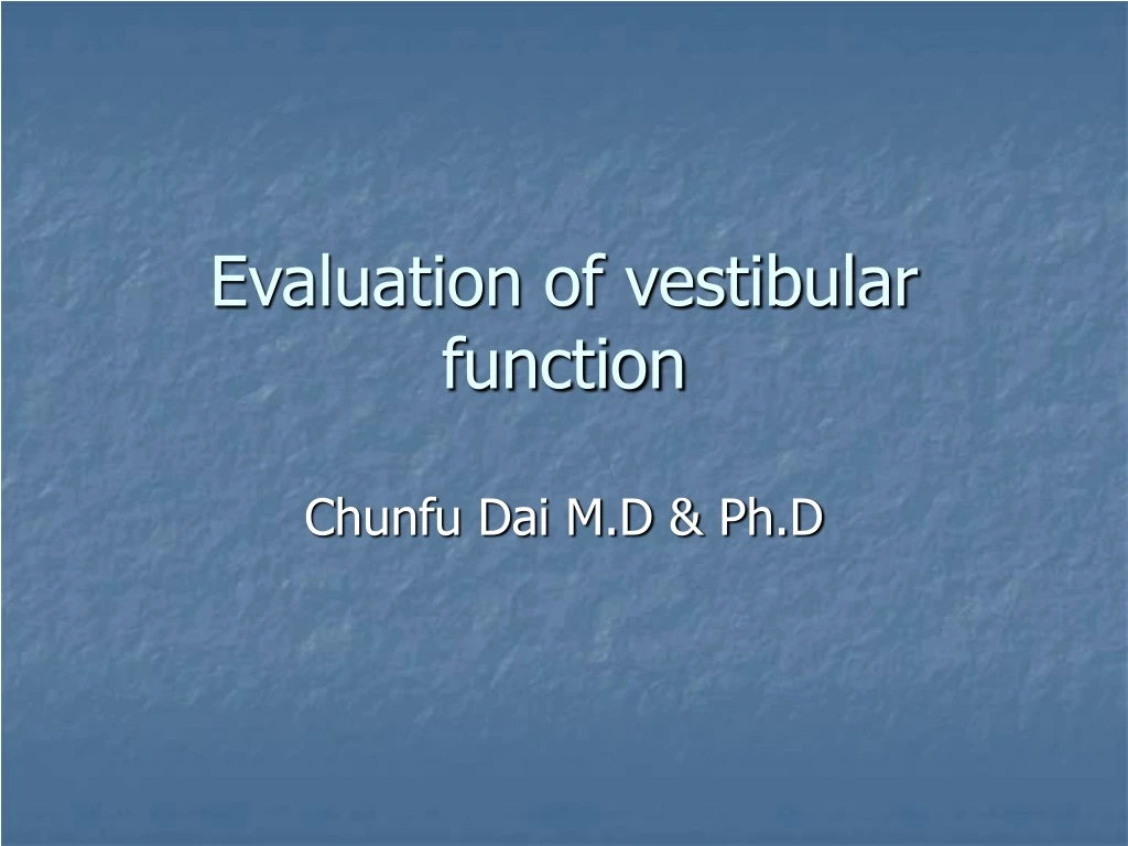 evaluation of vestibular function