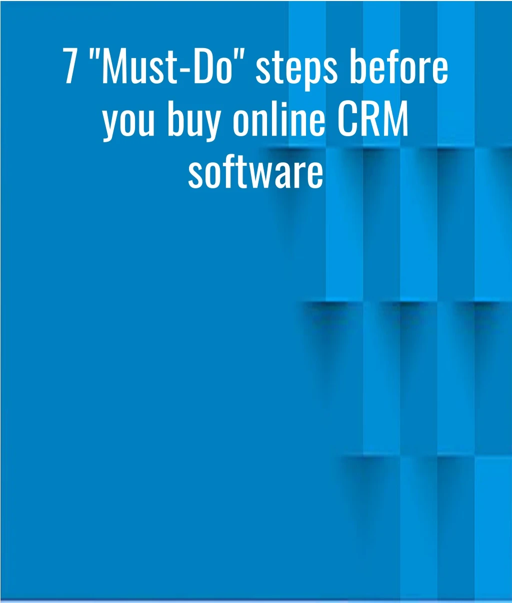 7 must do steps before you buy online crm software