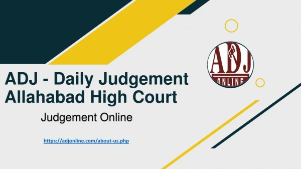 ADJ - Best Choice For Judgement Online High Court