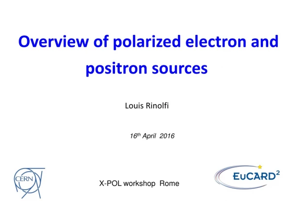 Overview of polarized electron and positron sources