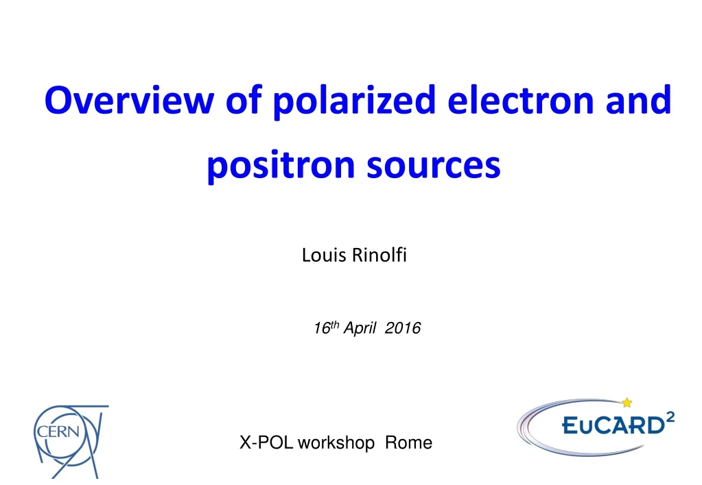 overview of polarized electron and positron