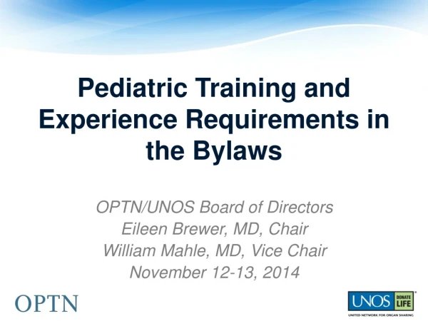 Pediatric Training and Experience Requirements in the Bylaws