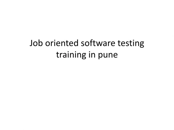Job oriented software testing training in pune